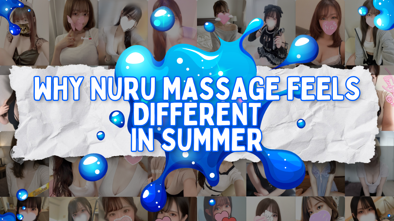 Nuru Gel Explained Why This Japanese Nuru Massage Technique Feels Different in Summer